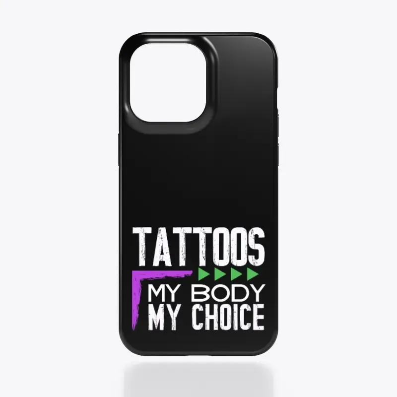 Tattoos My Body My Choice Light Design